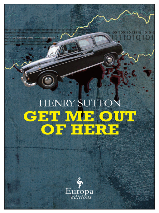 Title details for Get Me Out of Here by Henry Sutton - Available